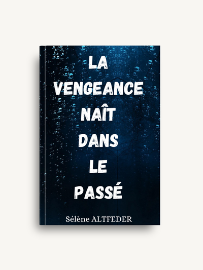 Couverture de La vengeance naît dans le passé