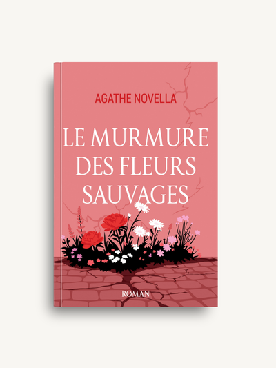 Couverture de Le murmure des fleurs sauvages