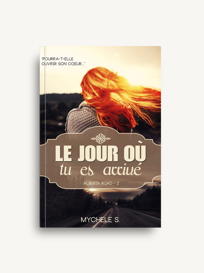 Couverture de Alberta Road - Le jour où tu es arrivé