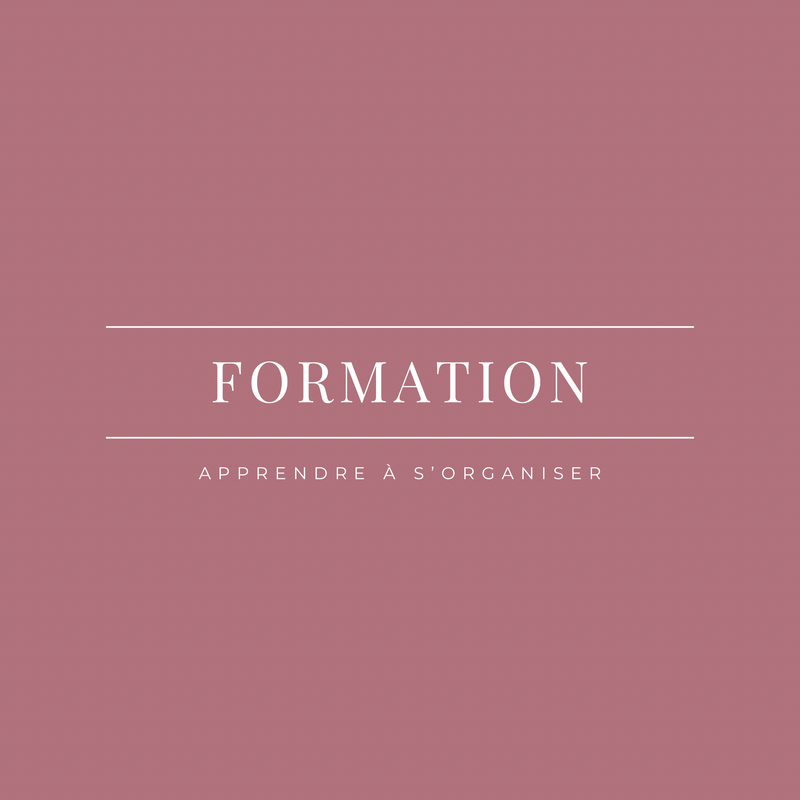 Formation — Apprendre à s’organiser