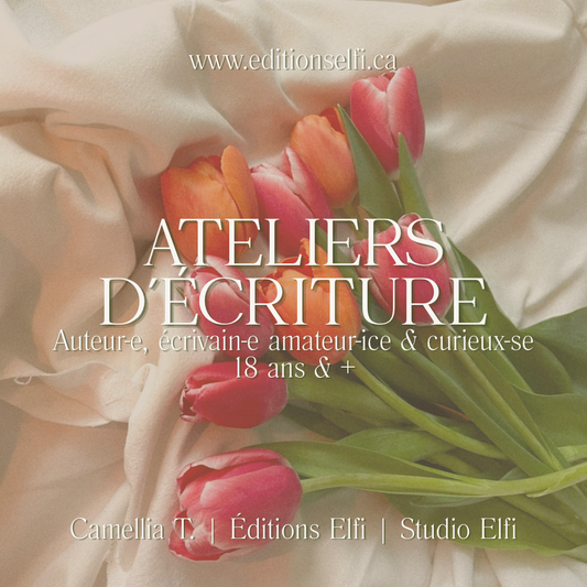 ATELIERS D’ÉCRITURE — auteur·es, écrivain·e amateur·ice & curieux (18 ans & +)